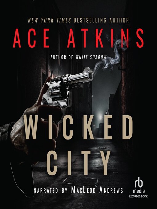 Title details for Wicked City by Ace Atkins - Wait list